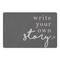 Write Your Own Story 18" x 27" Floor Mat